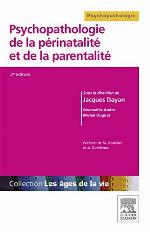Psychopathologie de la P�rinatalit� Et de la Parentalit�