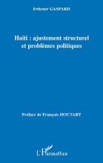 Haïti : ajustement structurel et problèmes politiques