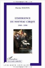 L' émergence du nouveau cirque : 1968-1998