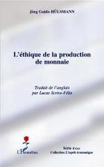 L'éthique de la production de monnaie
