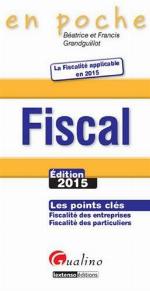 Fiscal : les points clés, fiscalité des entreprises, fiscalité des particuliers