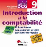 Introduction à la comptabilité : 43 fiches de cours avec applications corrigées pour réussir votre épreuve : 2015-2016