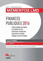 Finances publiques 2016 : cadre juridique du budget, conception et vote, ressources et dépenses, exécution et contrôle, budget social de la Nation