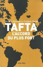 TAFTA : l'accord du plus fort