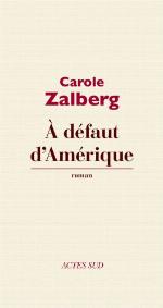 À défaut d'Amérique : roman