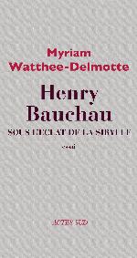 Henry Bauchau : sous l'éclat de la Sibylle : essai
