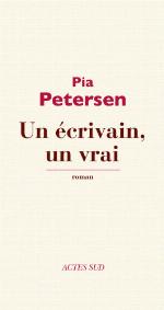 Un écrivain, un vrai : roman