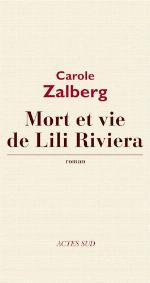 Mort et vie de Lili Riviera : roman