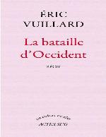 La bataille d'Occident : récit