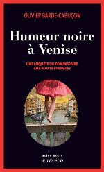 Humeur noire à Venise : roman