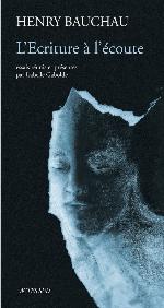 L'écriture à l'écoute : essais