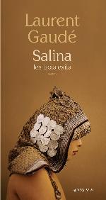 Salina : les trois exils : roman