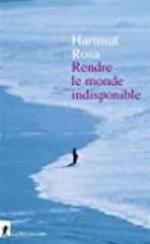 Rendre le monde indisponible