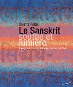 Le sanskrit, souffle et lumière : voyage au cœur de la langue sacrée de l'Inde