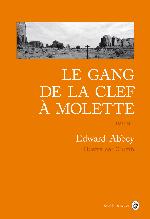 LE GANG DE LA CLEF A MOLETTE