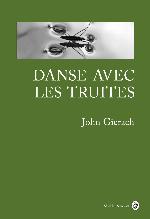 Danse avec les truites : récits