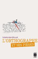 L'Orthographe Et Ses Pi�ges