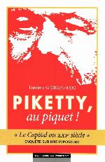 Piketty, au piquet! : "Le capital au XXIe siècle", enquête sur une imposture