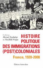 Histoire politique des immigrations (post)coloniales