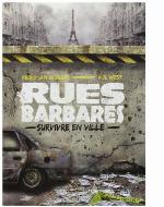 Rues barbares - Survivre en ville