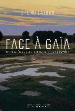 Face à Gaïa : Huit conférences sur le nouveau régime climatique