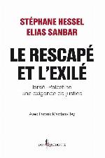 Le rescapé et l'exilé : Israël-Palestine, une exigence de justice