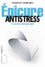 Épicure antistress en 99 pilules philosophiques