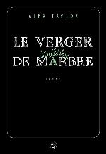 Le verger de marbre : roman