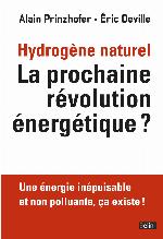 Hydrogène naturel, la prochaine révolution énergétique