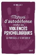 Manuel d'auto-défense contre les violences psychologiques - Se protéger et s'en sortir