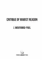 Critique of Maoist Reason