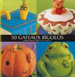 30 Gâteaux Rigolos