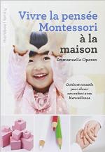 Vivre La Pensee Montessori a la Maison