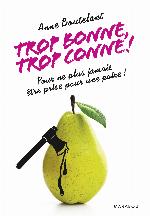 Trop Bonne, Trop Conne !