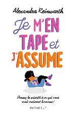 Je m'en tape et j'assume