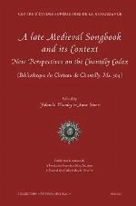 A Late Medieval Songbook and Its Context