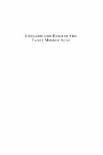 England and Rome in the early Middle Ages : pilgrimage, art, and politics
