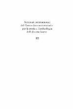 From one sea to another : trading places in the European and Mediterranean early Middle ages : proceedings of the International Conference Comacchio, 27th-29th March 2009