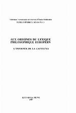 Aux origines du lexique philosophique européen