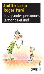 Les grandes personnes, le monde et moi