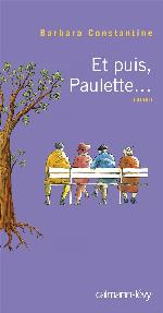 Et puis, Paulette... (Litt&eacute;rature Fran&ccedil;aise) (French Edition)