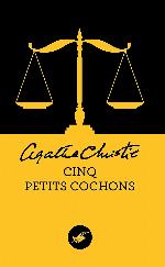 Cinq petits cochons (Nouvelle traduction r&eacute;vis&eacute;e) (Masque Christie) (French Edition)