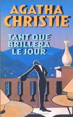 Tant que brillera le jour