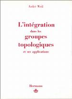 L'intégration dans les groupes topologiques et ses applications