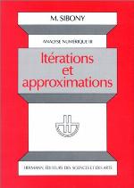 Analyse numérique. III, Itérations et approximations