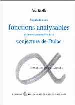 Introduction Aux Fonctions Analysables. Et Preuve Constructive De La Conjecture De Dulac   Troisième Cycle Et Recherche