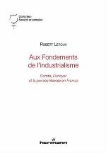 Aux Fondements de L'Industrialisme