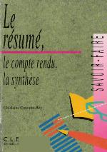 Le Résumé, le compte rendu, la synthèse 
