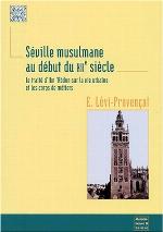 Séville musulmane au début du XIIe siècle : le traité d'Ibn Abdun sur la vie urbaine et les corps de métiers