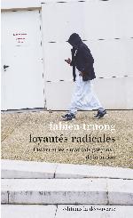 Loyautés radicales : l'islam et les mauvais garçons de la Nation
